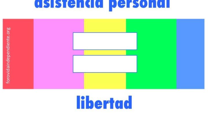 Imagen con la leyenda: "Asistencia Personal=Libertad"