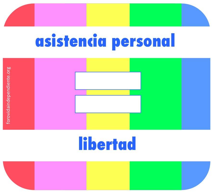 Imagen con la leyenda: "Asistencia Personal=Libertad"